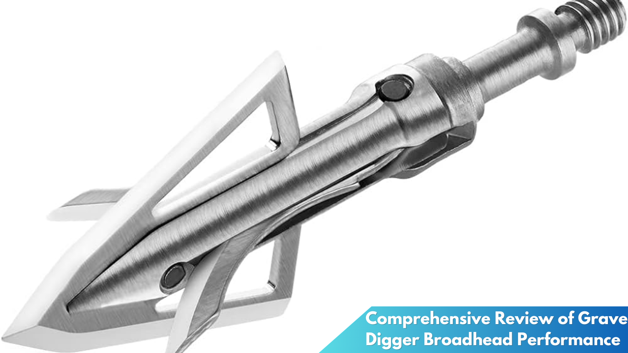 Comprehensive Review of Grave Digger Broadhead Performance